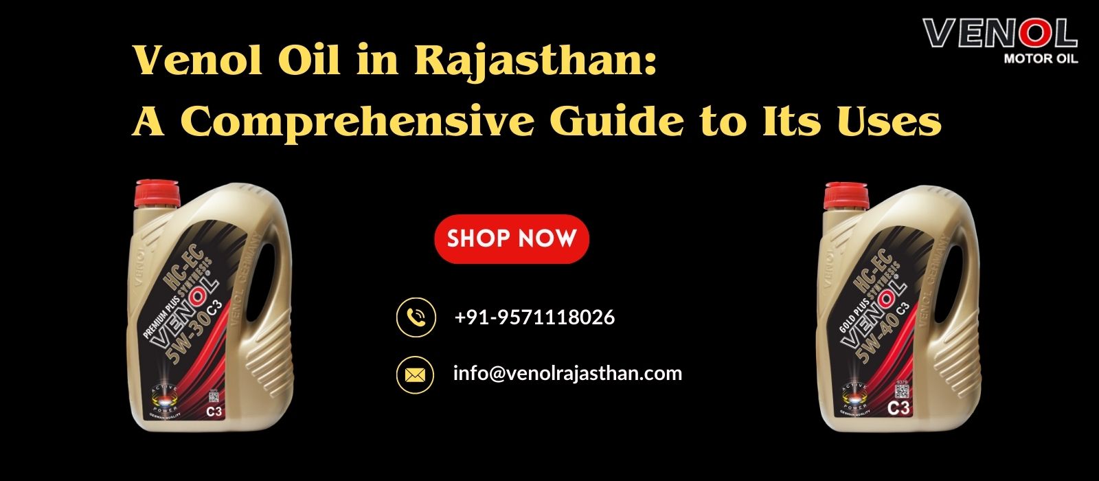 Venol Oil in Rajasthan: A Comprehensive Guide to Its Uses